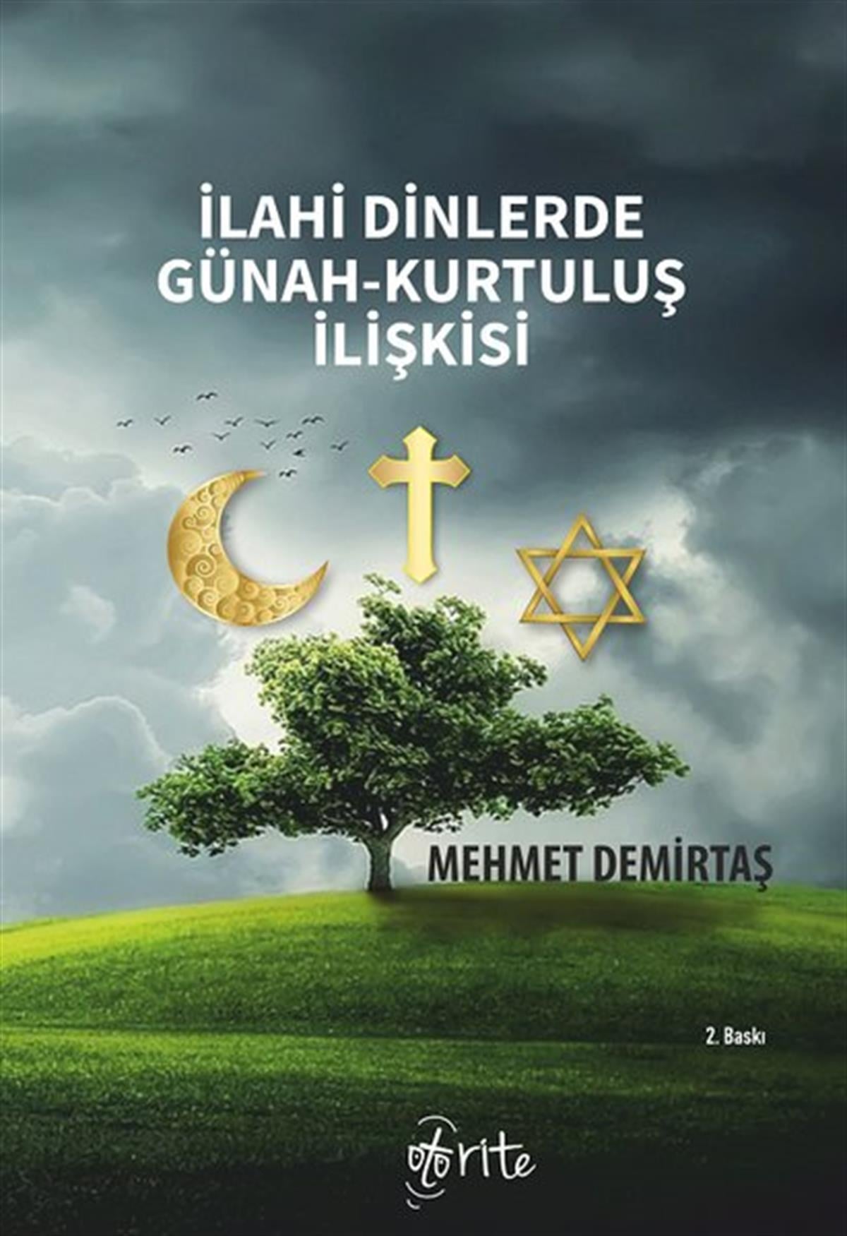 Mehmet DemirtaşFelsefe Bilimiİlahi Dinlerde Günah - Kurtuluş İlişkisi