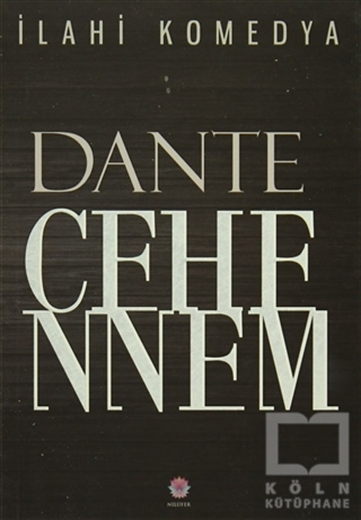 Dante AlighieriŞiirİlahi Komedya - Cehennem