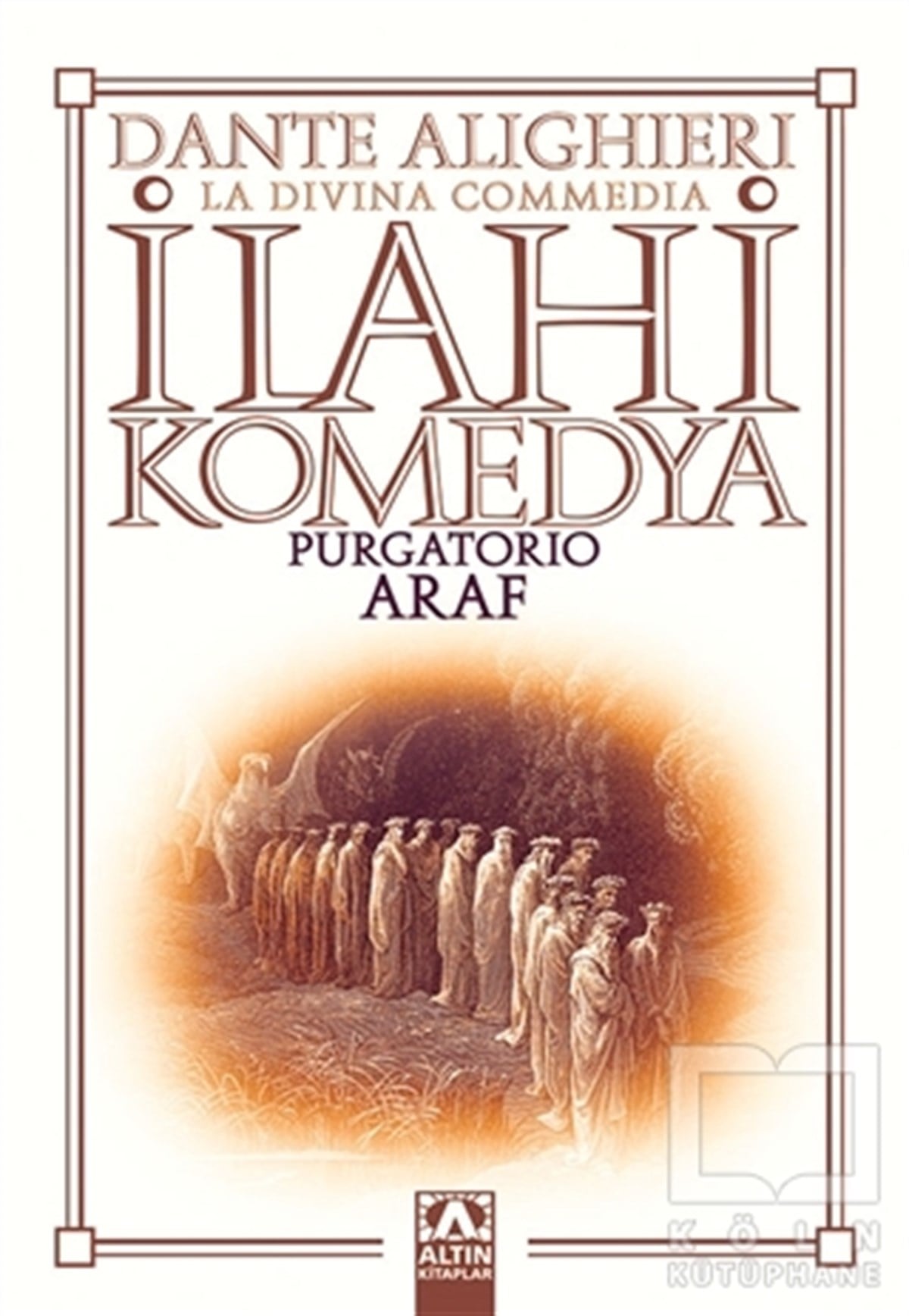 Dante AlighieriKlasiklerİlahi Komedya : Araf