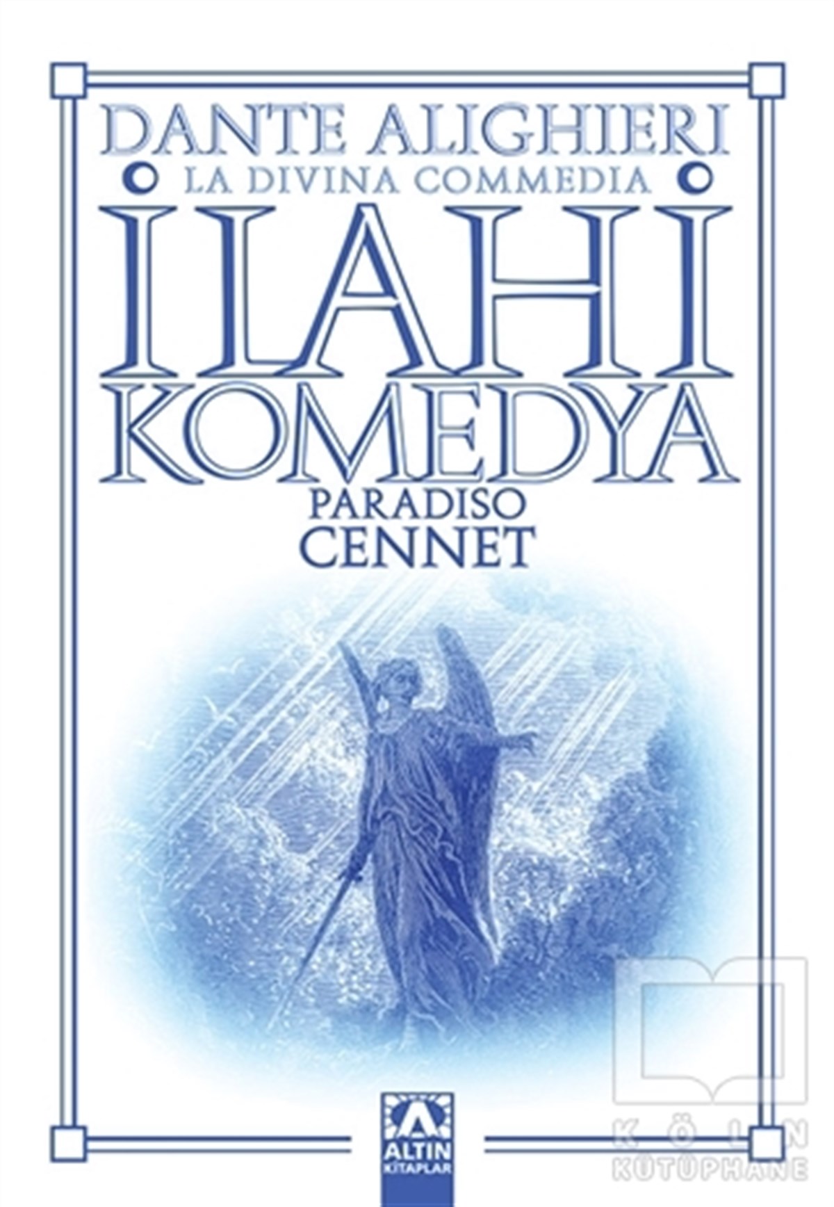 Dante AlighieriKlasiklerİlahi Komedya : Cennet
