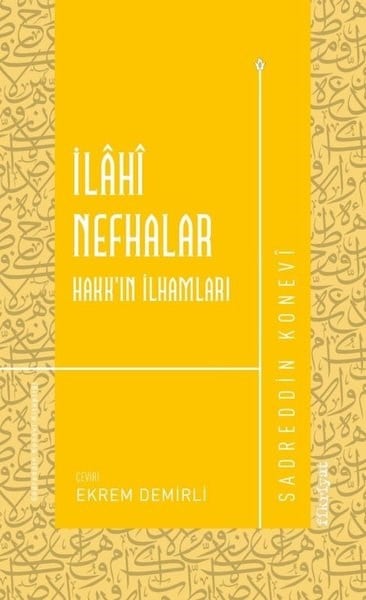 Ekrem DemirliTasavvuf Kitaplarıİlahi Nefhalar: Hakk'ın İlhamları