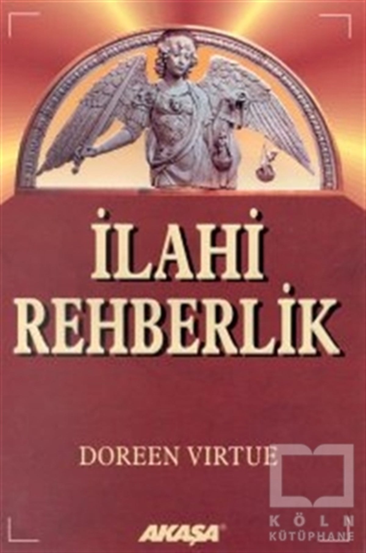 Doreen VirtueParapsikoloji-Gizemİlahi Rehberlik