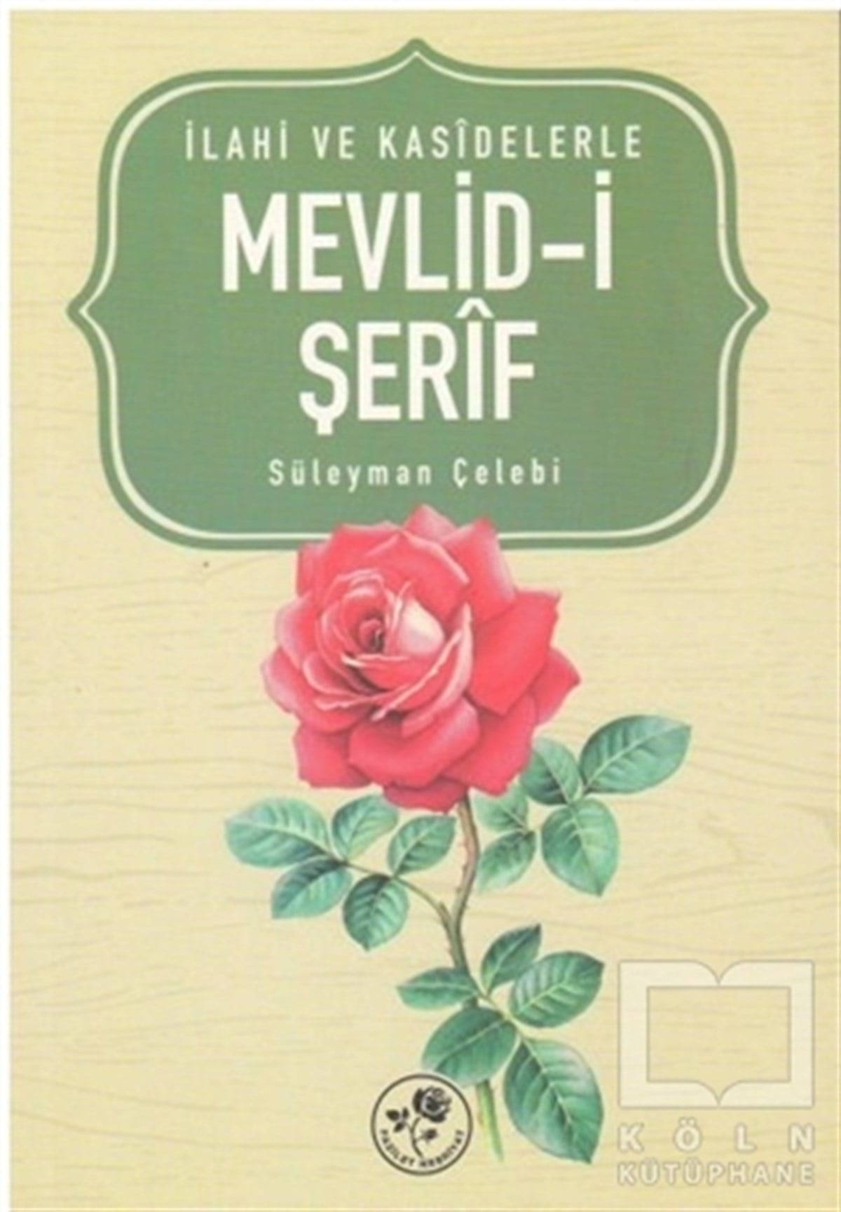 Süleyman ÇelebiDiğerİlahi ve Kasidelerle Mevlid-i Şerif