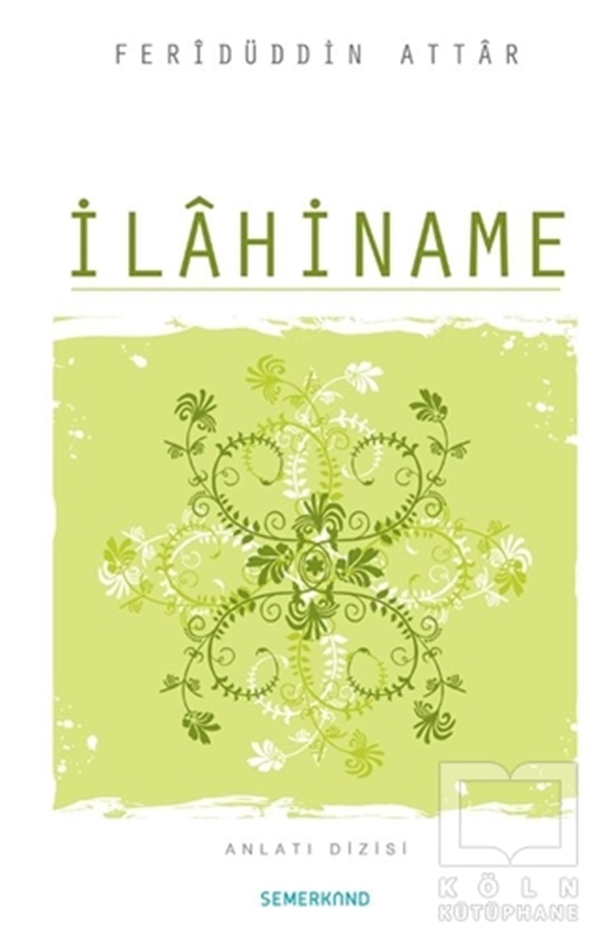 Feridüddin-i AttarAnlatıİlahiname