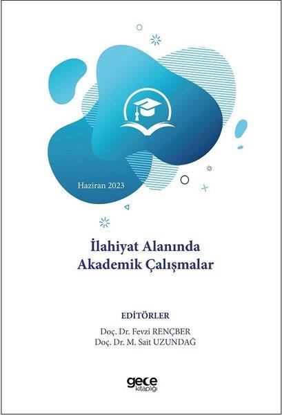 KolektifEğitimİlahiyat Alanında Akademik Çalışmalar - Haziran 2023