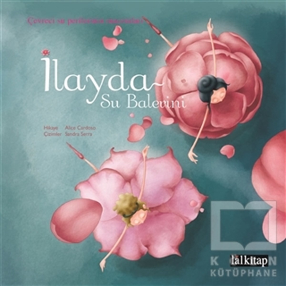 Alice CardosoÇocuk Hikaye Kitaplarıİlayda Su Balerini