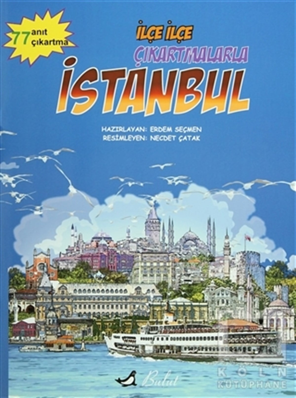 KolektifÇıkartmalı Kitaplarİlçe İlçe Çıkartmalarla İstanbul