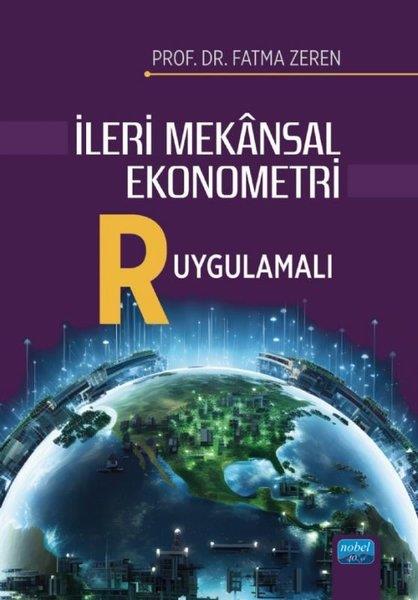 Fatma ZerenDigerİleri Mekansal Ekonometri - R Uygulamalı