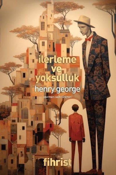 Henry GeorgeDünya Siyaseti ve Politikasıİlerleme ve Yoksulluk