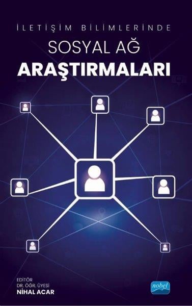 KolektifDigerİletişim Bilimlerinde Sosyal Ağ Araştırmaları