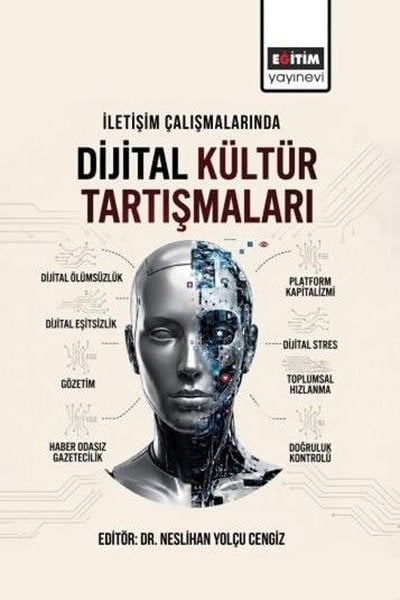 KolektifIletisimİletişim Çalışmalarında Dijital Kültür Tartışmaları