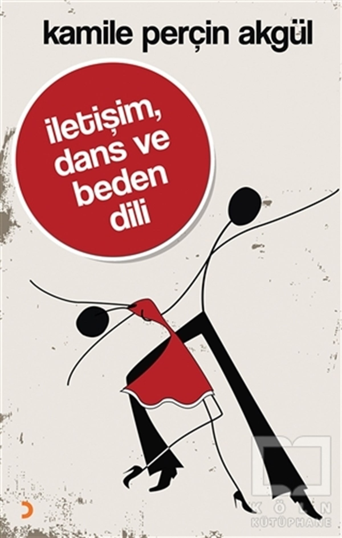 Kamile Perçin AkgülKişisel Gelişimİletişim, Dans ve Beden Dili