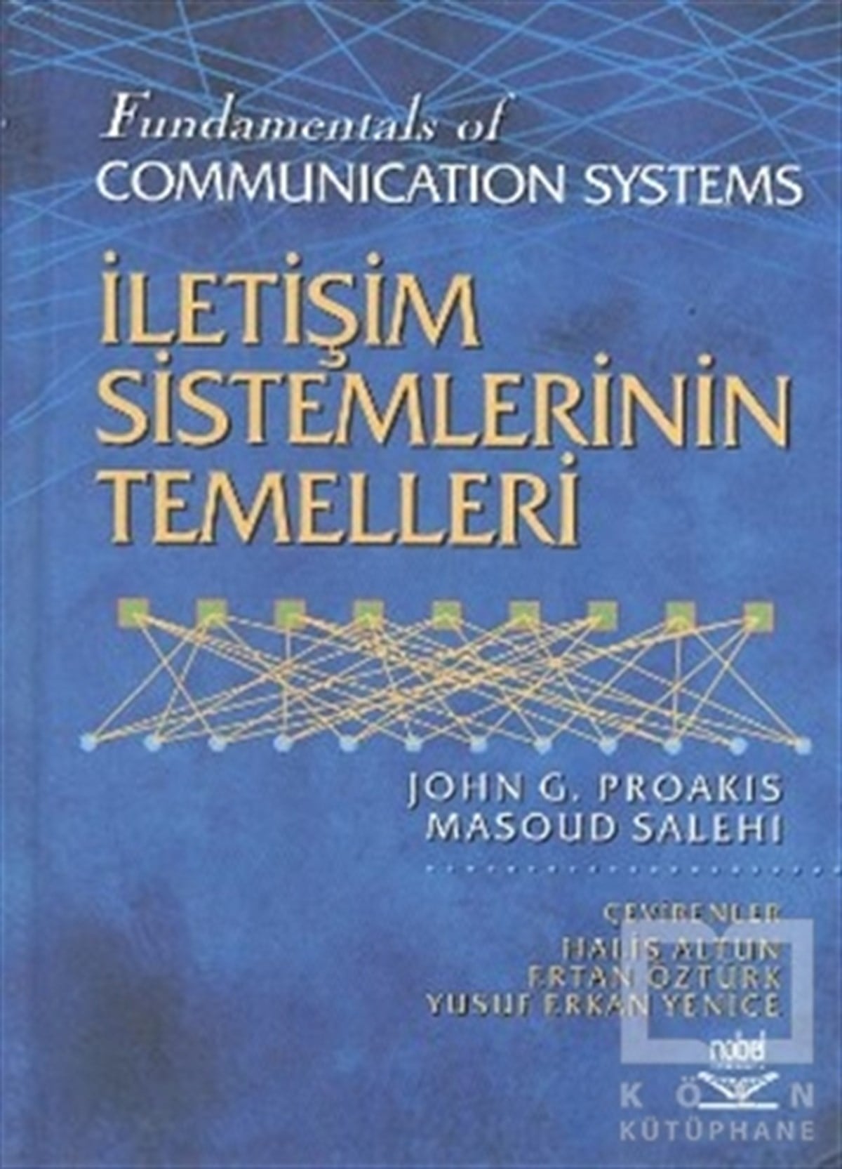 John G. ProakisAkademikİletişim Sistemlerinin Temelleri