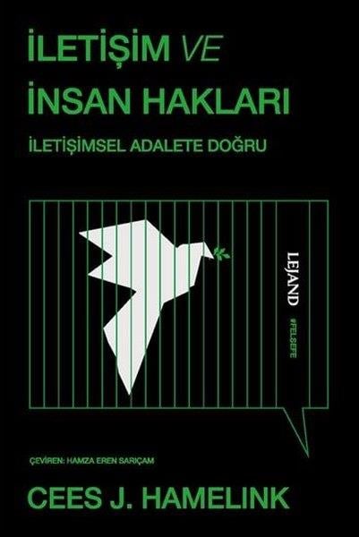Cees J. HamelinkFelsefe Bilimiİletişim ve İnsan Hakları - İletişimsel Adalete Doğru