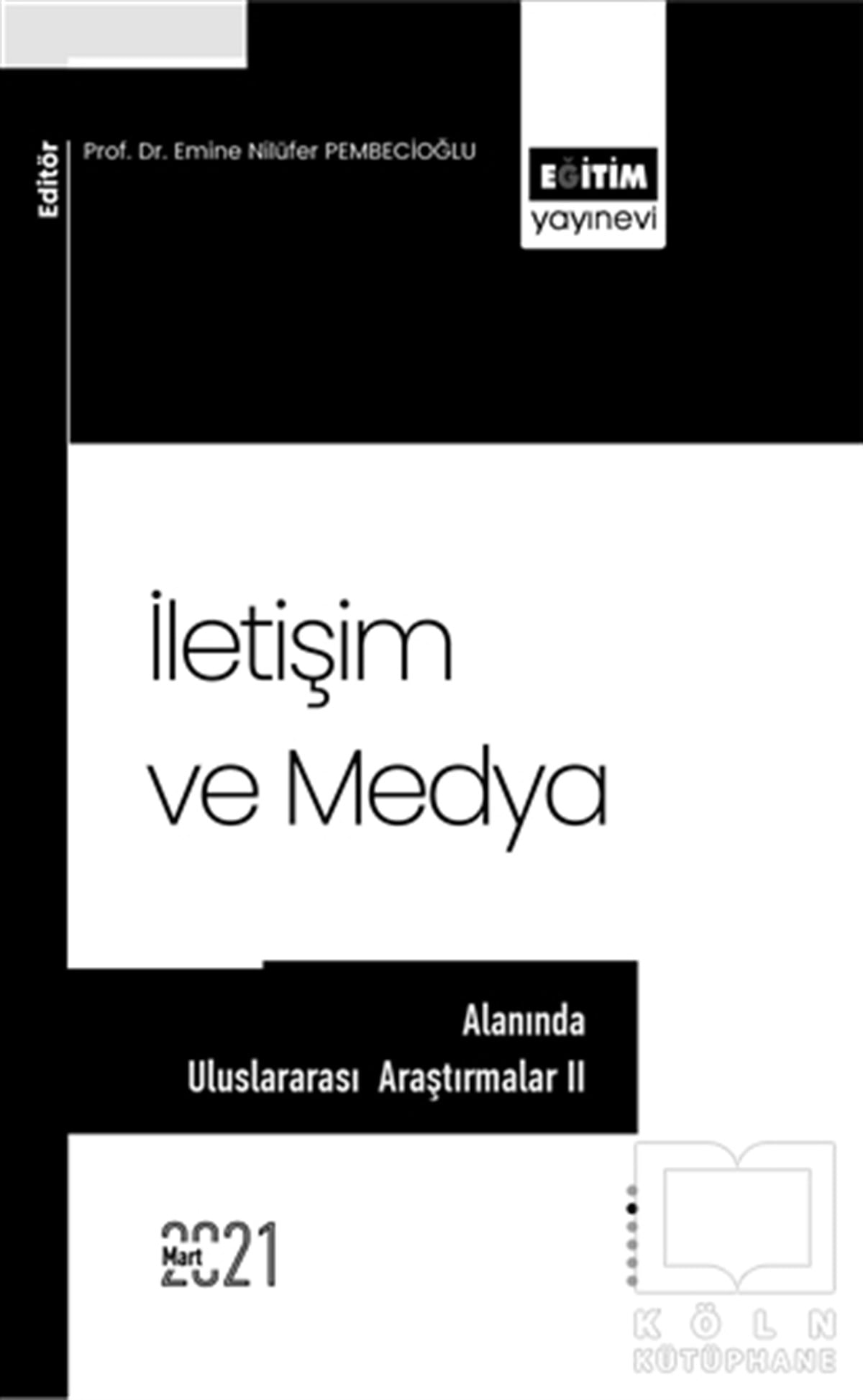 Gülseli Aygül Alanİletişim Kitaplarıİletişim ve Medya Alanında Uluslararası Araştırmalar 2