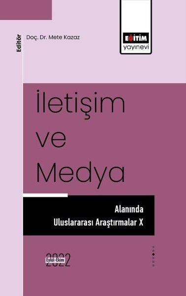 Mete KazazIletisimİletişim ve Medya Alanında Uluslararası Araştırmalar 10