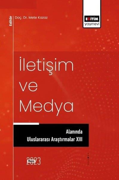 KolektifDigerİletişim ve Medya Alanında Uluslararası Araştırmalar - 13
