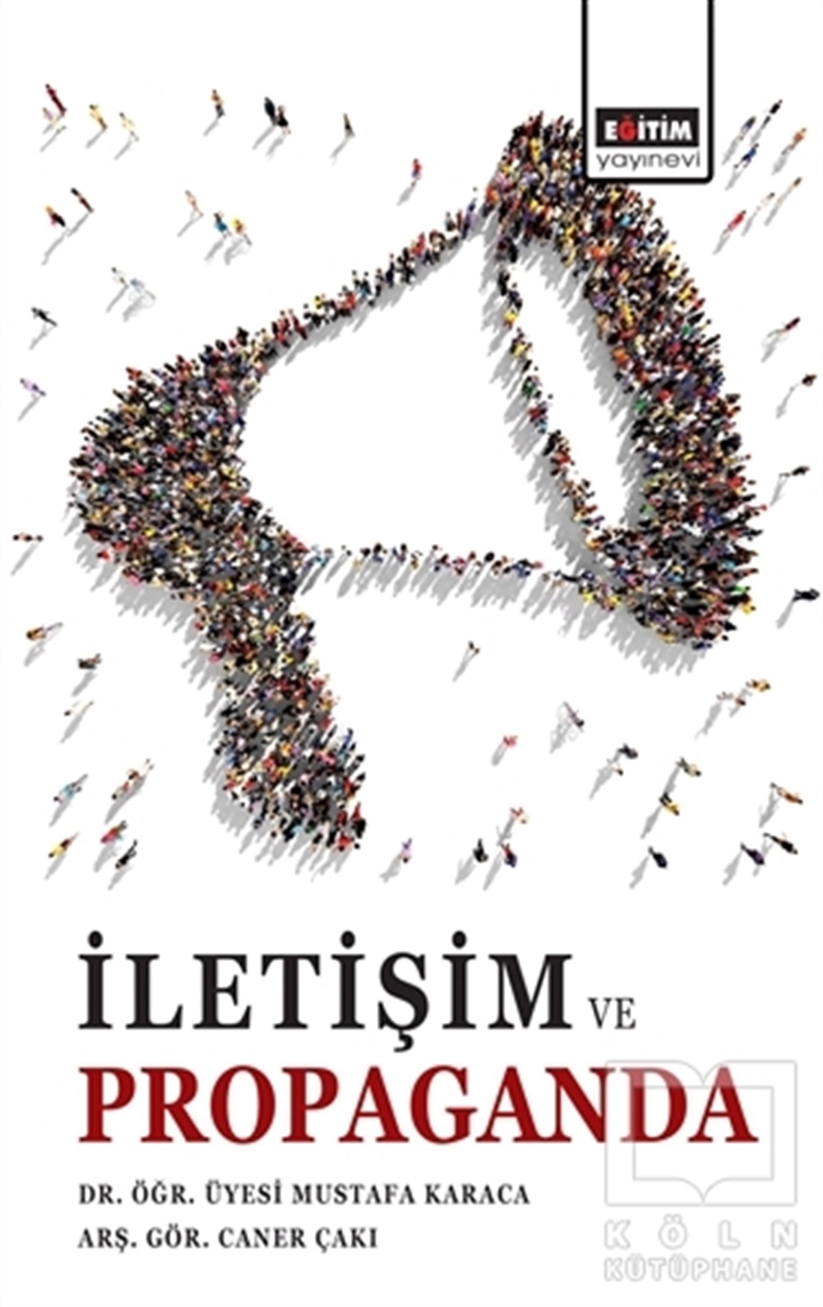 Mustafa KaracaDiğerİletişim ve Propaganda