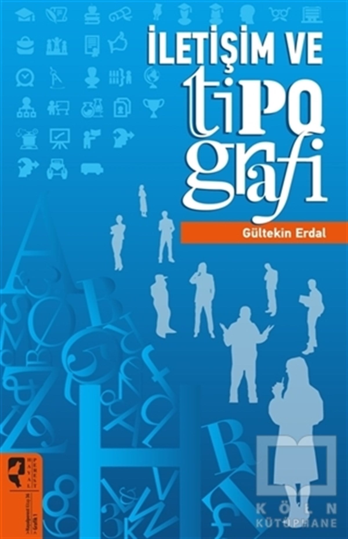 Gültekin ErdalGrafik Sanatlarİletişim ve Tipografi