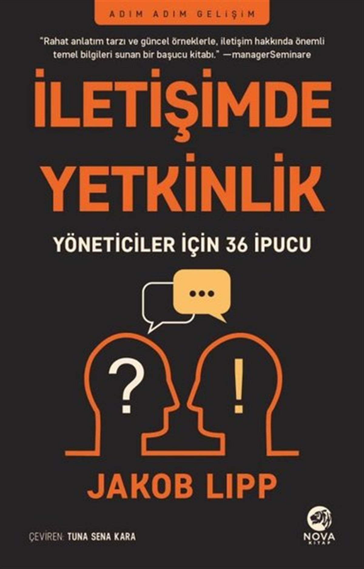Jakob LippYönetim / İş Geliştirme / Kaliteİletişimde Yetkinlik - Yöneticiler için 36 İpucu