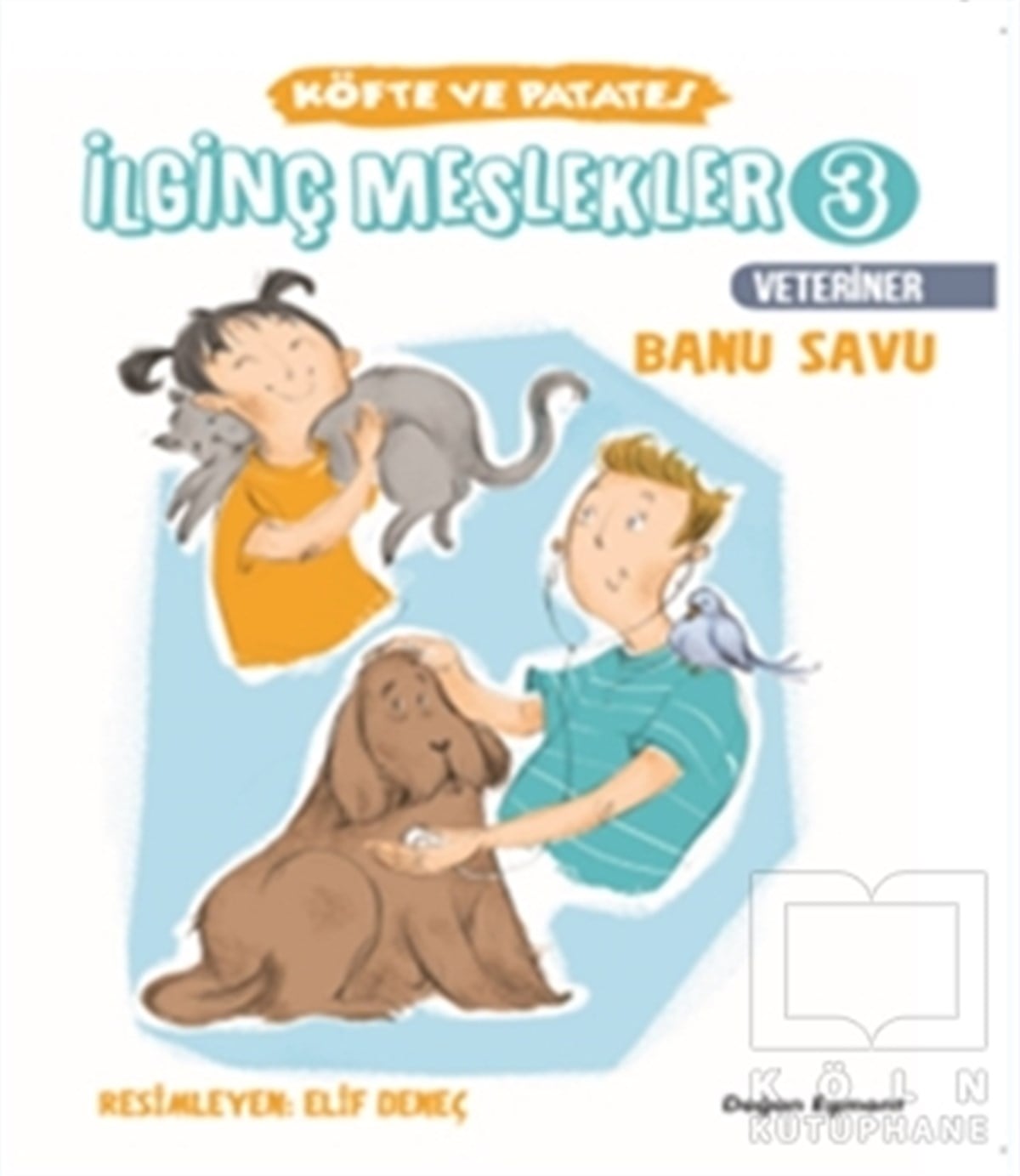 Banu SavuHikayelerİlginç Meslekler 3 -Veteriner