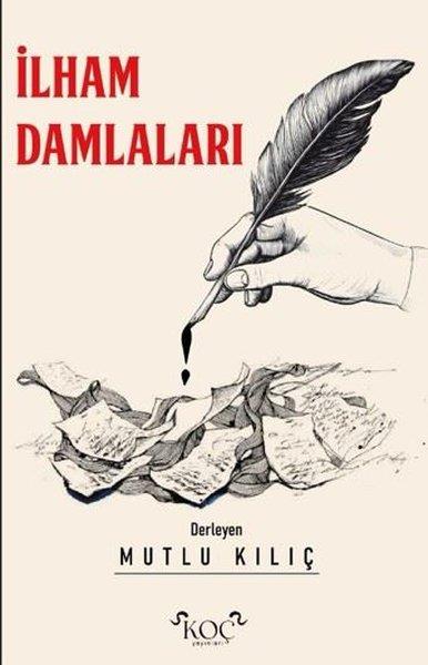 Mutlu KılıçÇocuk Gençlik Romanlarıİlham Damlaları