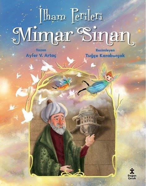 Ayfer V. ArtaçEgitim Etkinlik Kitaplariİlham Perileri - Mimar Sinan