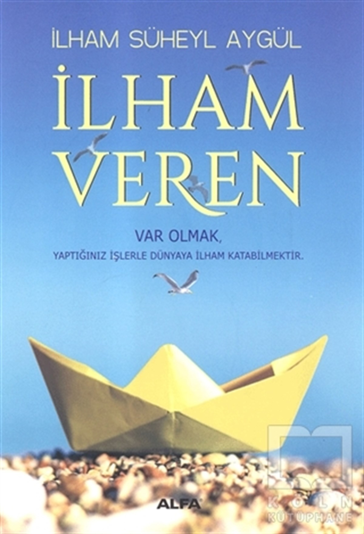 İlham Süheyl AygülKişisel Gelişimİlham Veren