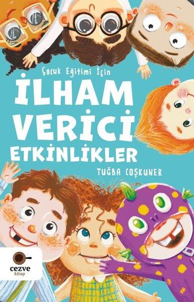 Tuğba CoşkunerAile - Çocukİlham Verici Etkinlikler - Çocuk Eğitimi İçin