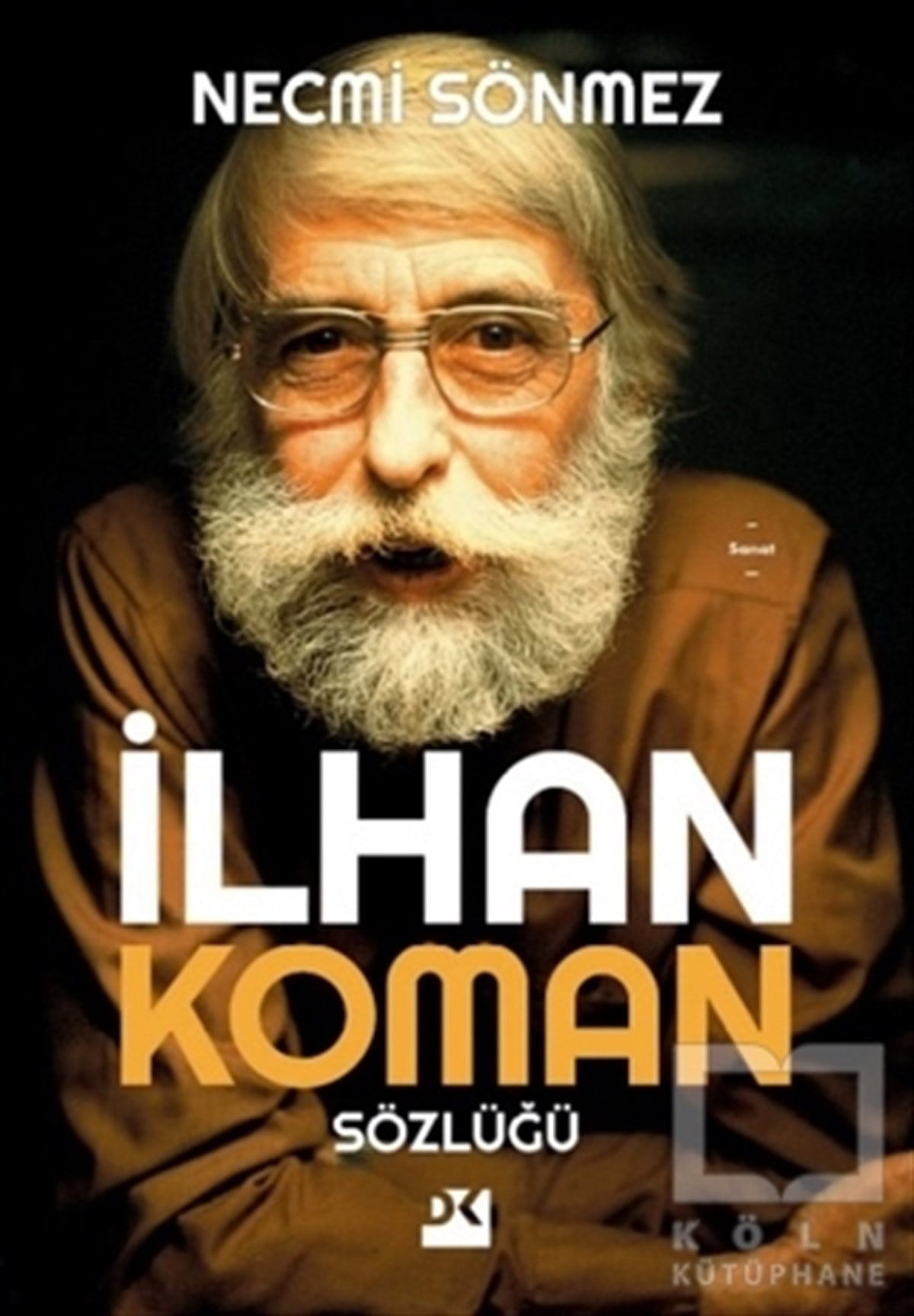 Necmi SönmezDiğerİlhan Koman Sözlüğü
