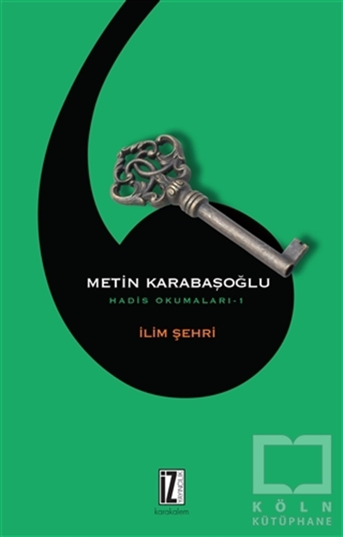 Metin KarabaşoğluDenemeİlim Şehri