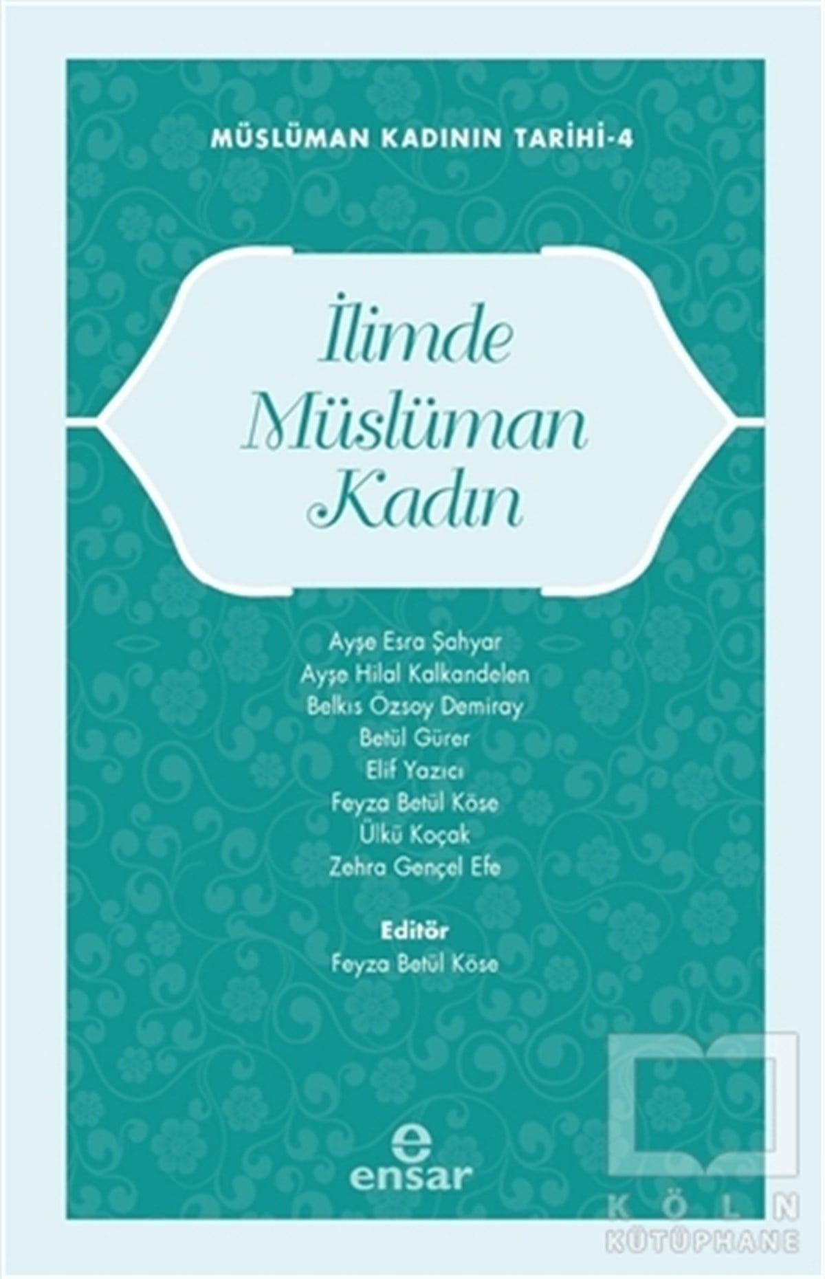 Feyza Betül KöseDiğerİlimde Müslüman Kadın