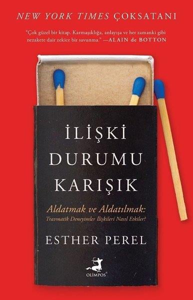 Esther PerelPsikoloji Kitaplarıİlişki Durumu Karışık: Aldatmak ve Aldatılmak: Travmatik Deneyimler İlişkileri Nasıl Etkiler?