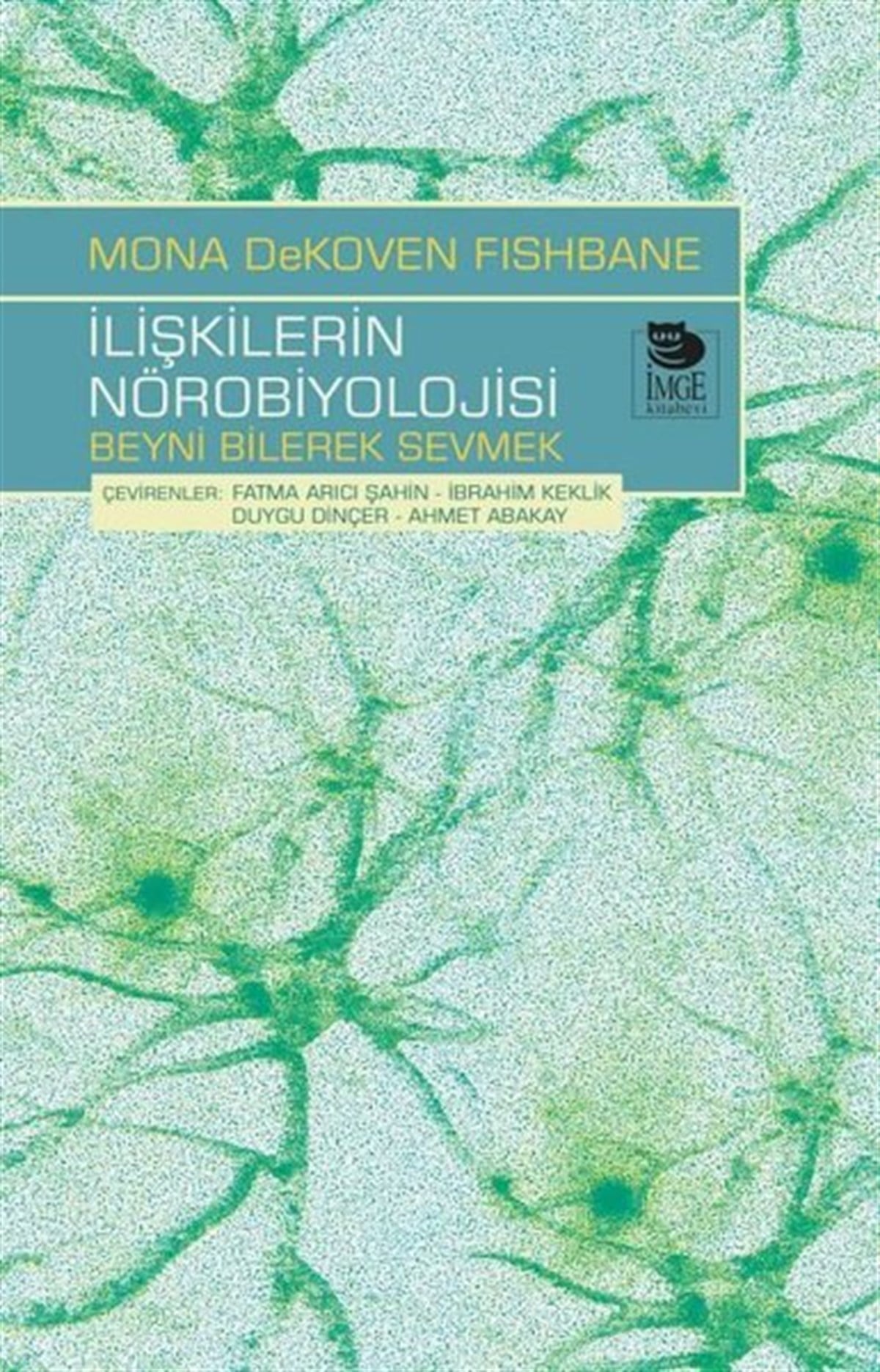Mona DeKoven FishbanePsikoloji Bilimiİlişkilerin Nörobiyolojisi