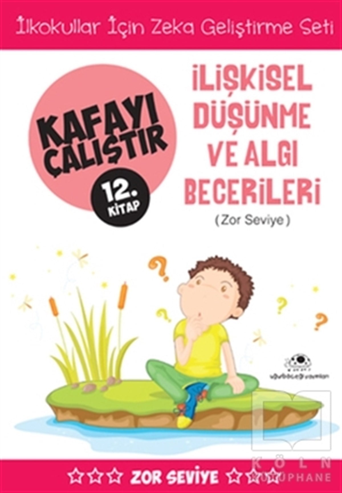 Ahmet Bilal YaprakdalDiğerİlişkisel Düşünme ve Algı Becerileri (Zor Seviye) - Kafayı Çalıştır 12