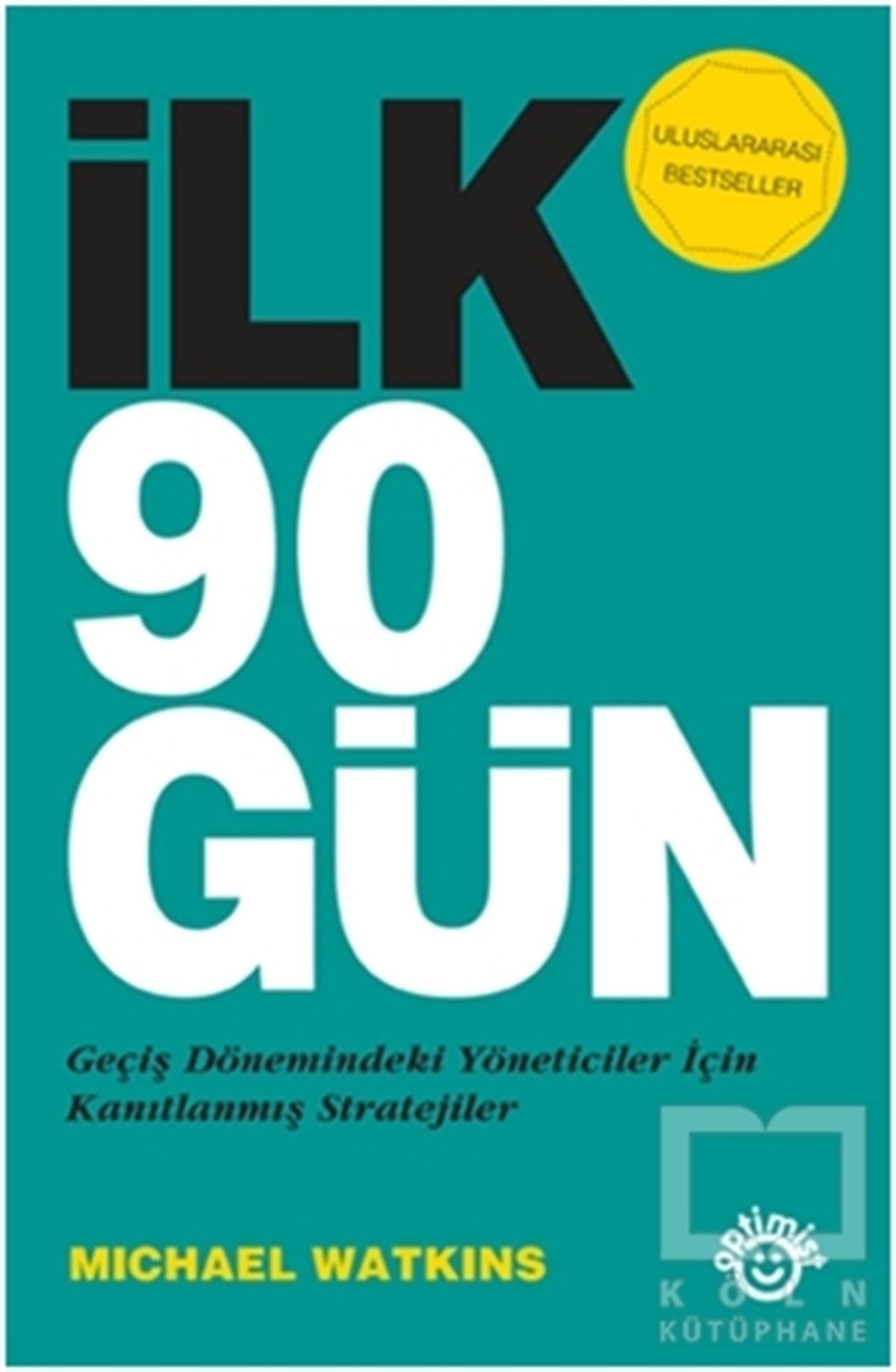 Michael Watkinsİş Dünyasıİlk 90 Gün