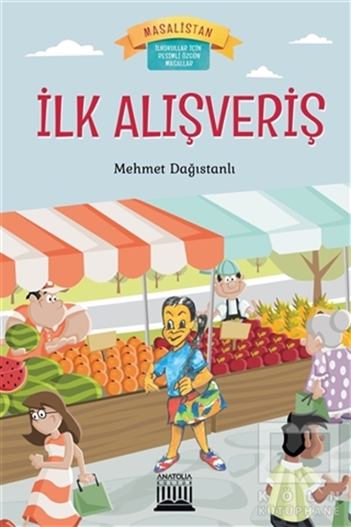 Mehmet DağıstanlıOkul Öncesi Resimli Kitaplarİlk Alışveriş