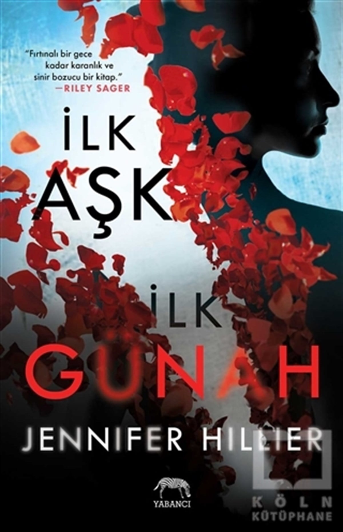 Jennifer HillierPolisiye Romanlar & Cinayet Romanlarıİlk Aşk İlk Günah