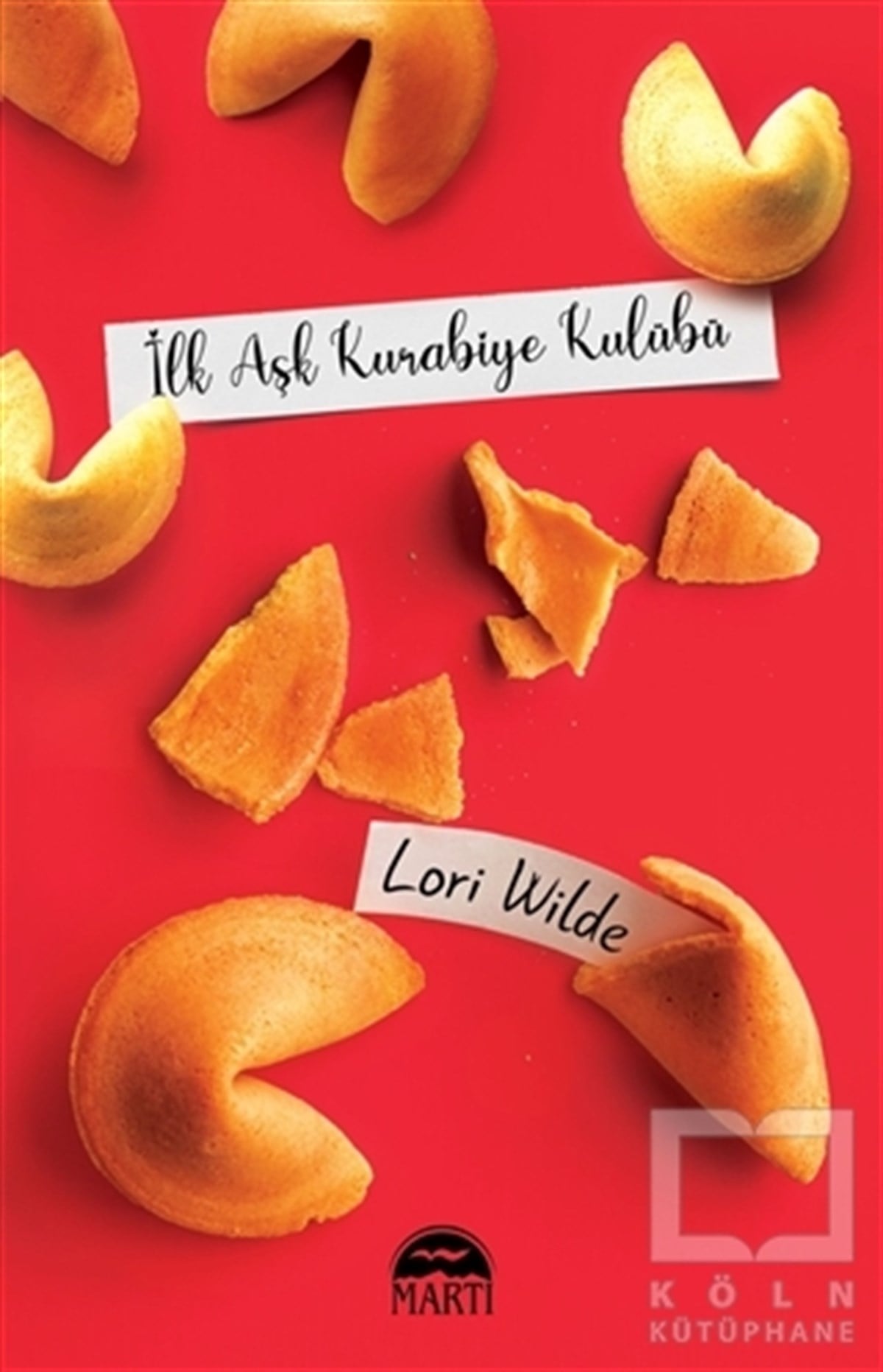 Lori WildeTürkçe Romanlarİlk Aşk Kurabiye Kulübü
