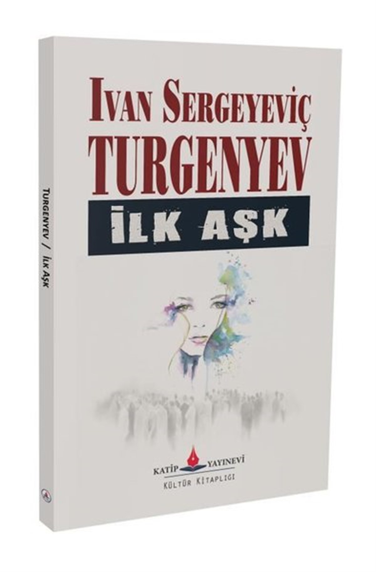 Ivan Sergeyeviç TurgenyevDünya Klasikleriİlk Aşk