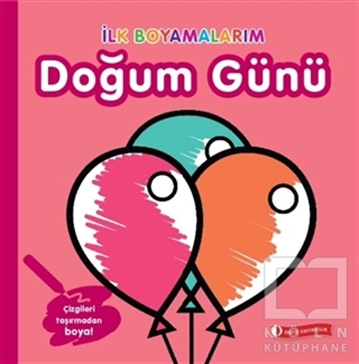 KolektifBoyama Kitaplarıİlk Boyamalarım - Doğum Günü