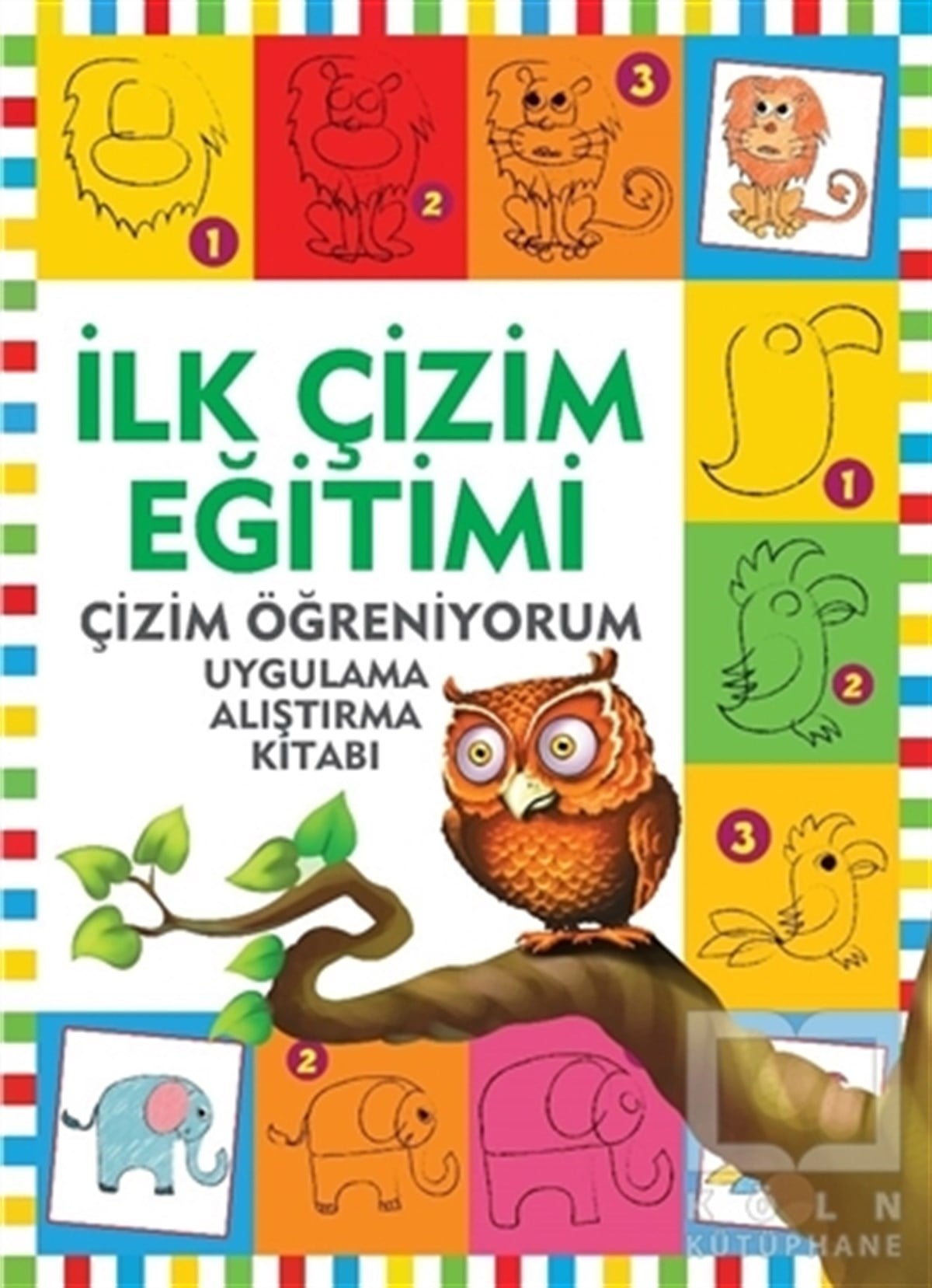 KolektifEtkinlik Kitaplarıİlk Çizim Eğitimi - Çizim Öğreniyorum