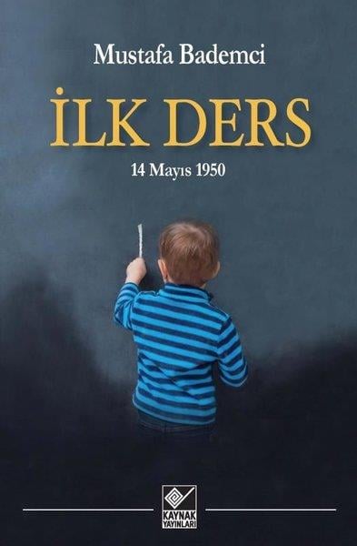 Mustafa BademciTürkiye Romanİlk Ders - 14 Mayıs 1950