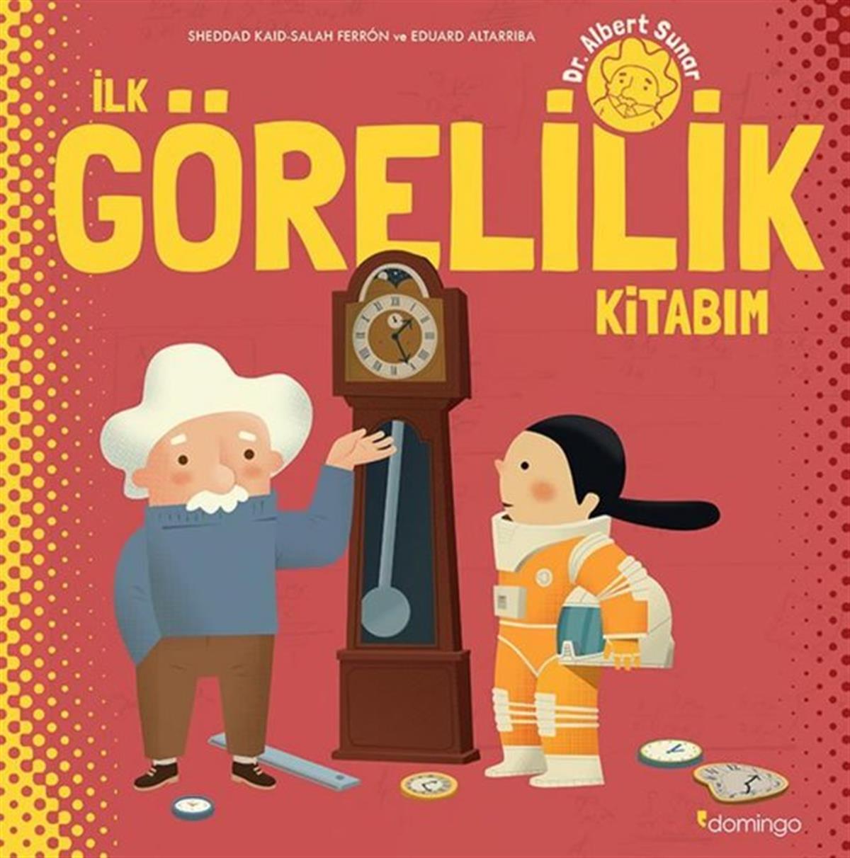 Salah FerronÇocuk Bilim Kitaplarıİlk Görelilik Kitabım