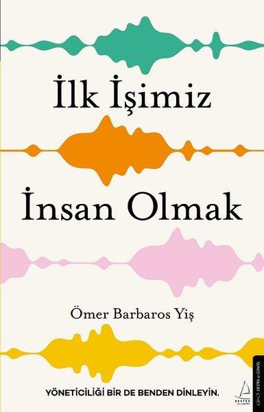 Ömer Barbaros YişYönetim / İş Geliştirme / Kaliteİlk İşimiz İnsan Olmak
