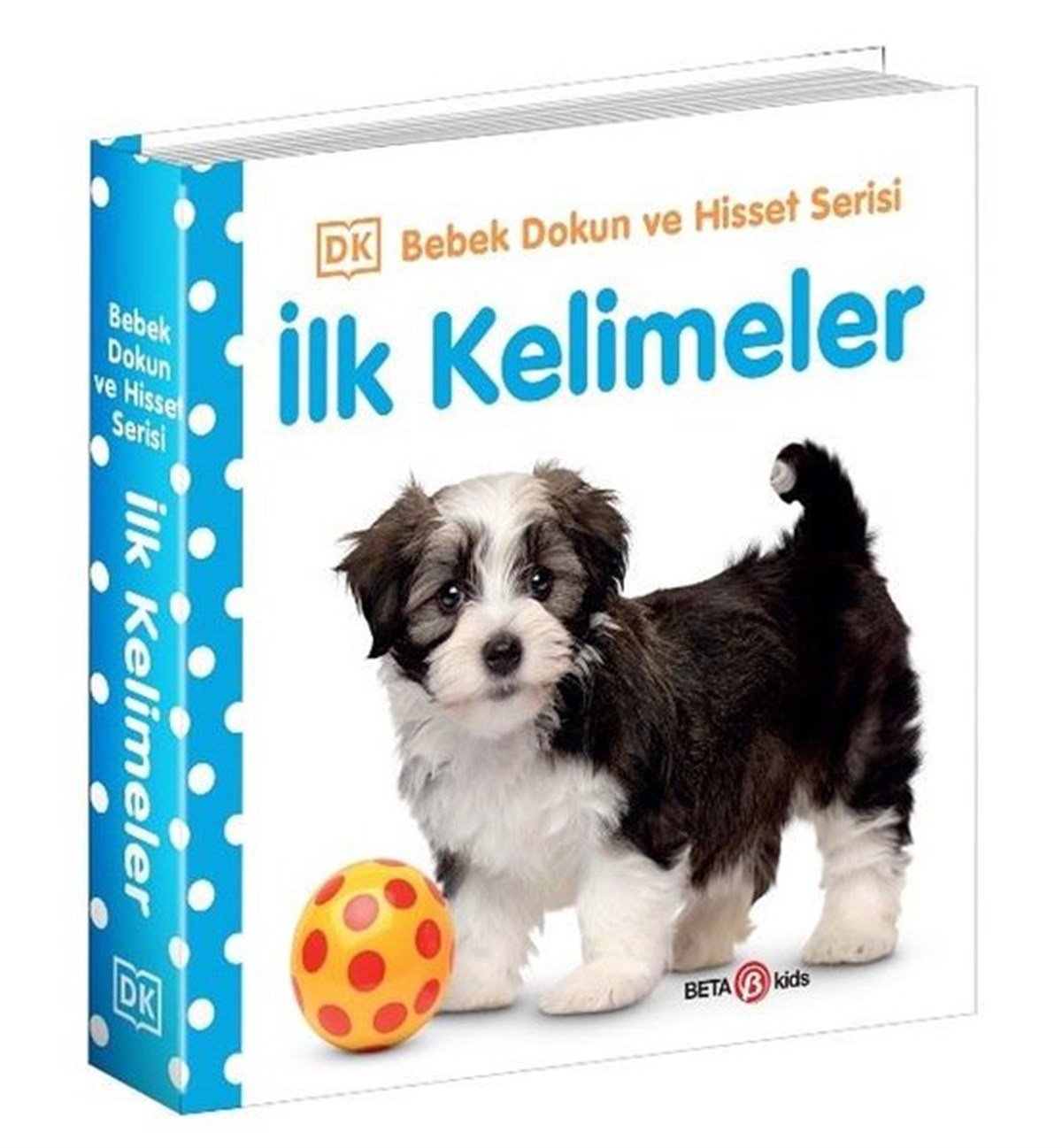 KolektifEgitim Etkinlik Kitaplariİlk Kelimeler - Bebek Dokun ve Hisset Serisi 0 - 2 Yaş
