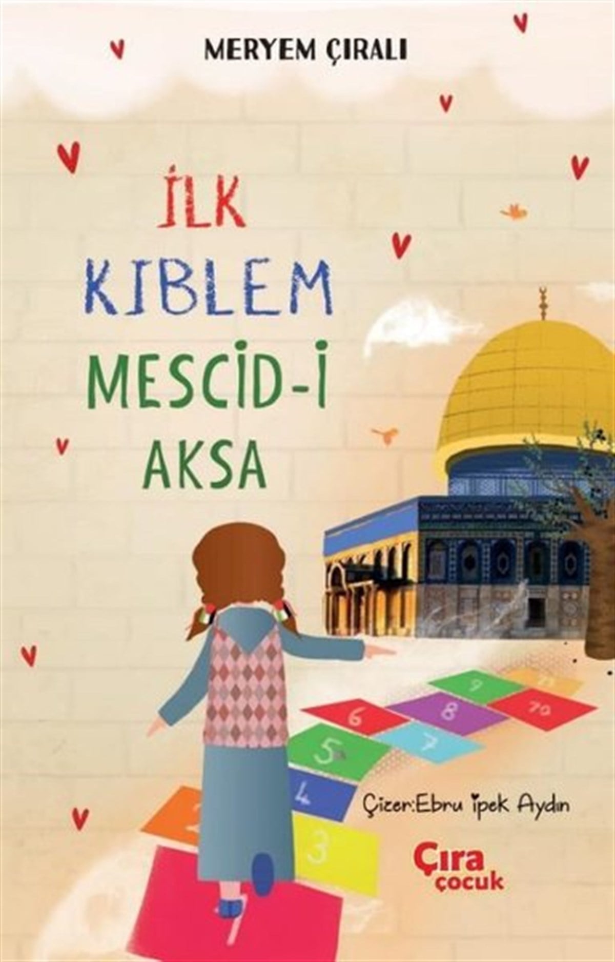 Meryem ÇıralıIslami Çocuk Kitaplariİlk Kıblem Mescid-i Aksa