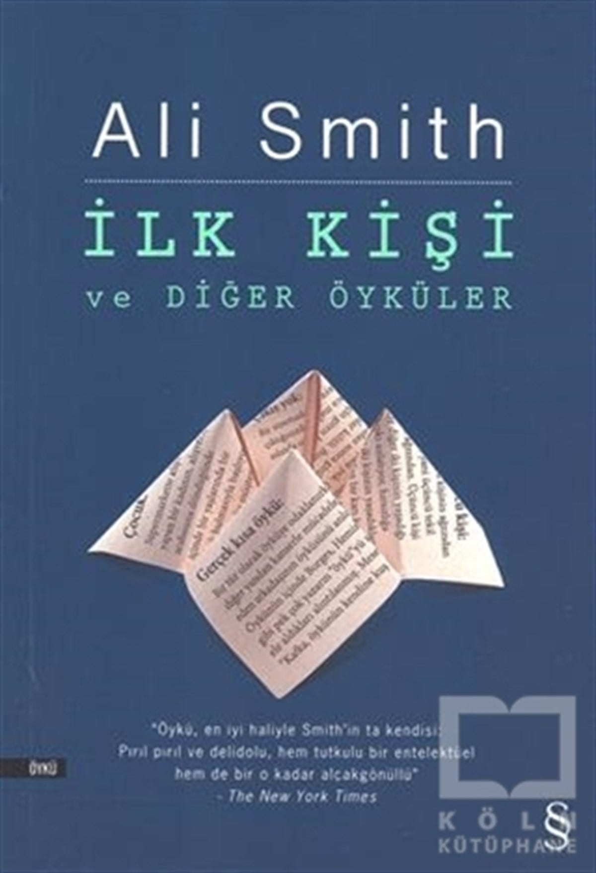 Ali SmithÖyküİlk Kişi ve Diğer Öyküler