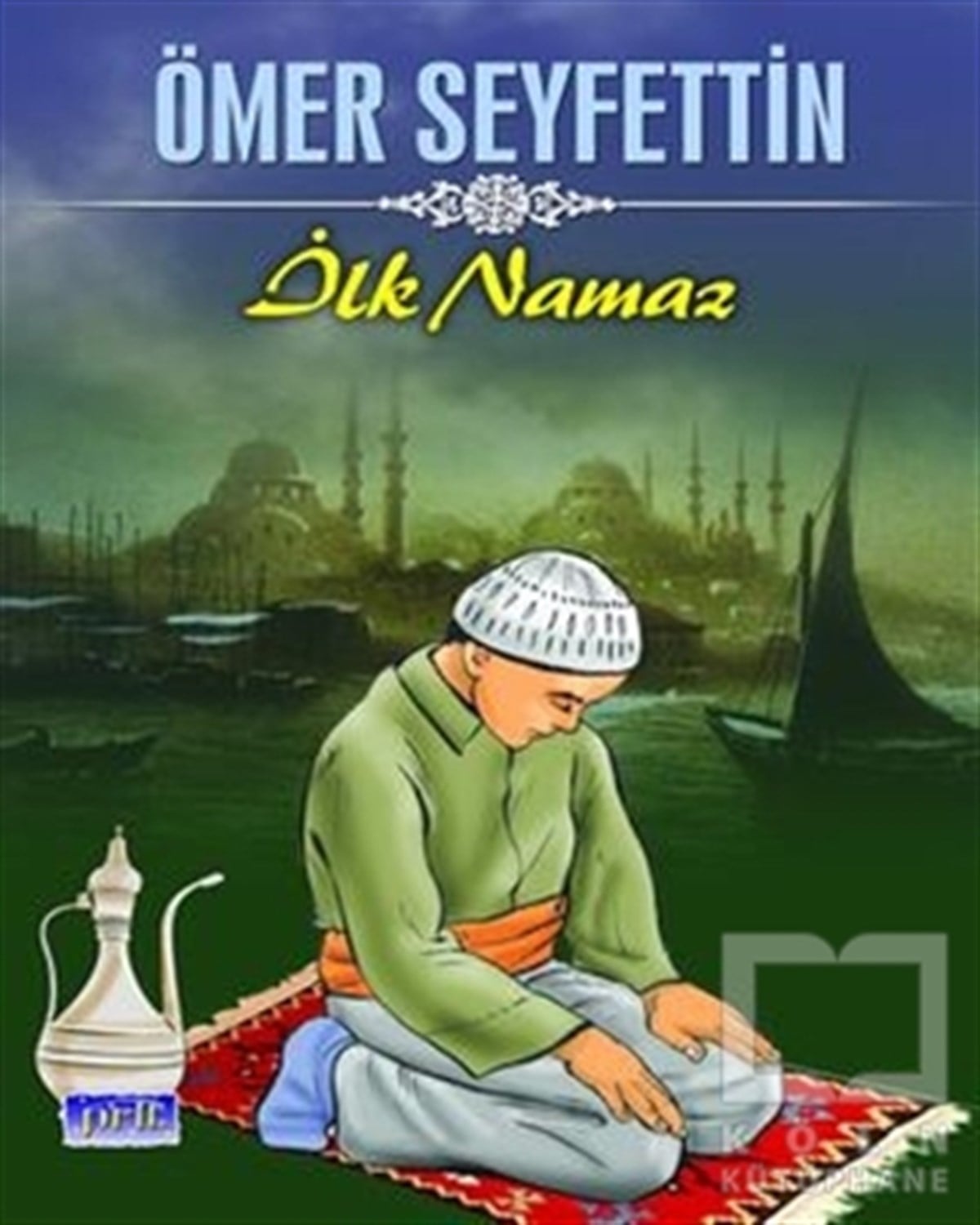 Ömer SeyfettinDin Eğitimiİlk Namaz