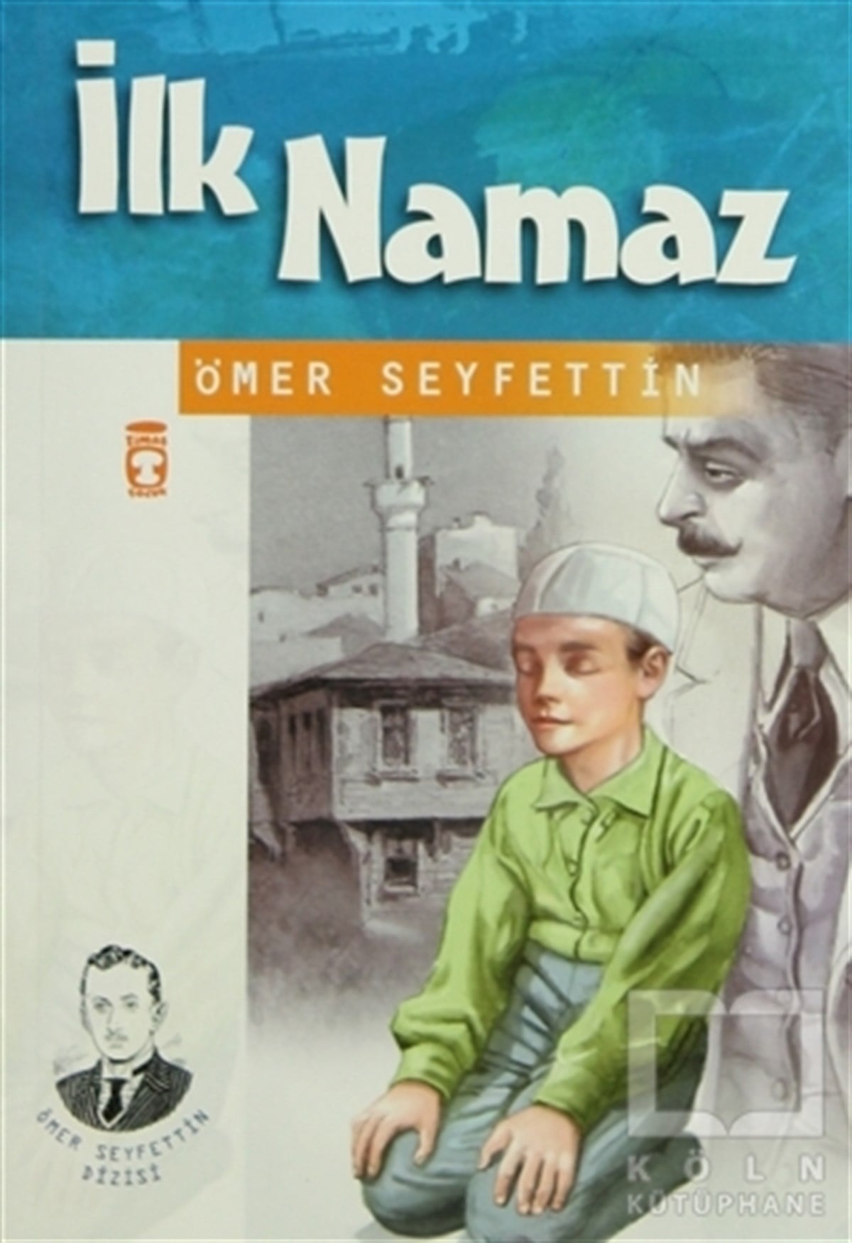 Ömer SeyfettinTürk Edebiyatıİlk Namaz